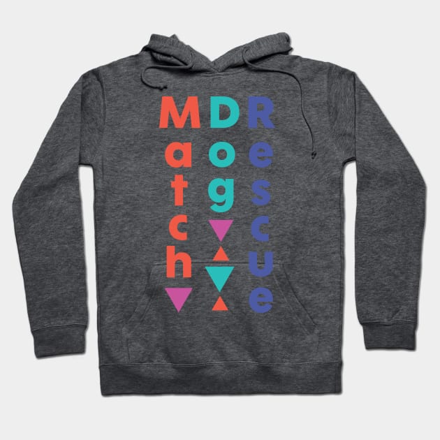 MatchDog Rescue Vertical Type Design Hoodie by matchdogrescue